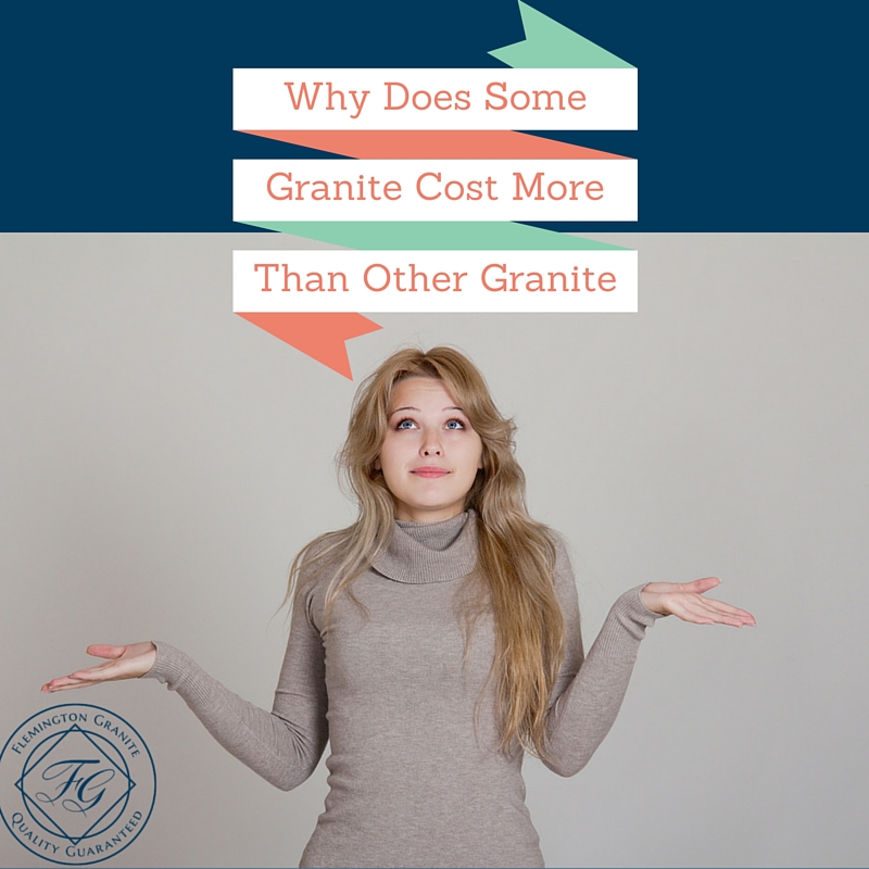 Why Does Some Granite Cost More Than Other Granite?