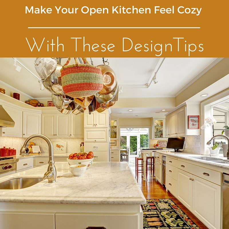 Make Your Open Kitchen Feel Cozy