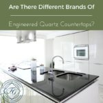 Are There Different Brands Of Engineered Quartz Countertops