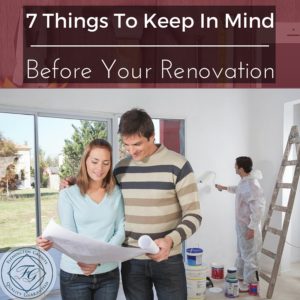 7 Things To Keep In Mind Before Your Renovation