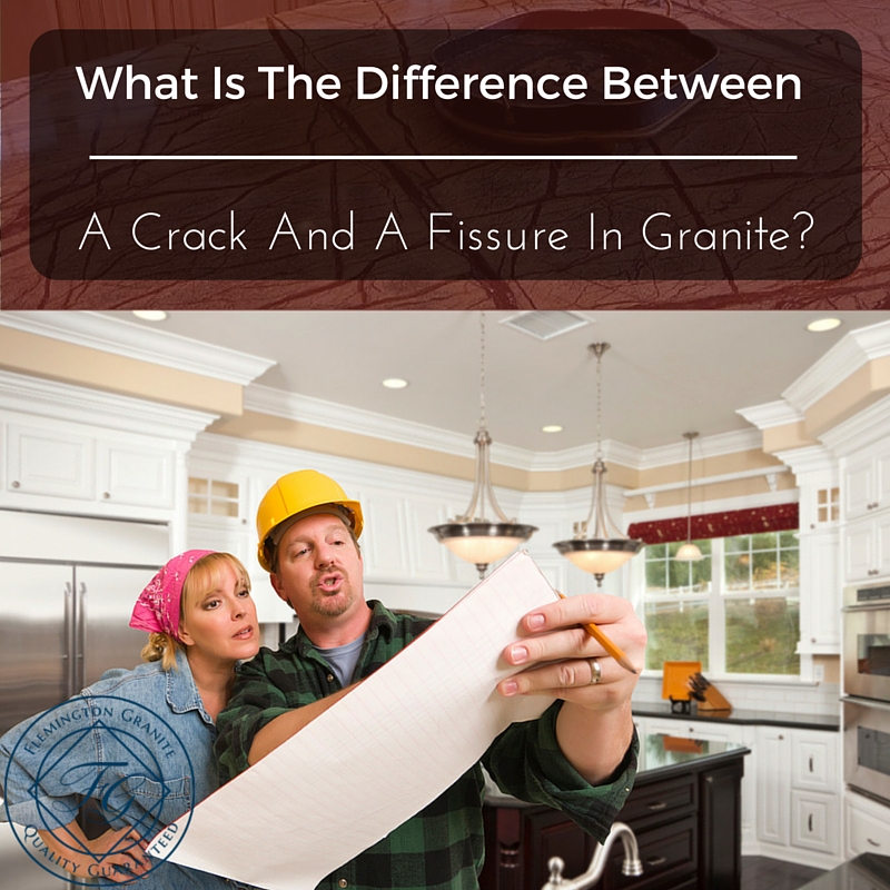 What Is The Difference Between A Crack And A Fissure In Granite?