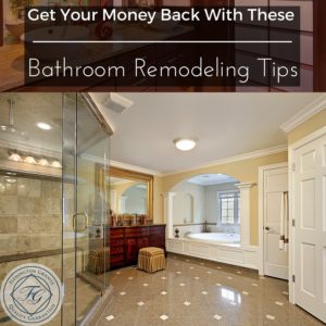 Get Your Money Back With These Bathroom Remodeling Tips