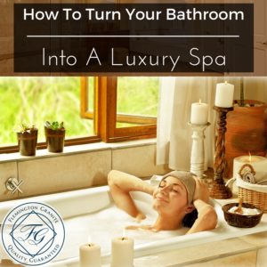 How To Turn Your Bathroom Into A Luxury Spa