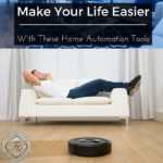 Make Your Life Easier With These Home Automation Tools