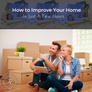 How to Improve Your Home In Just A Few Hours