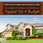 How to increase your homes curb appeal on a budget
