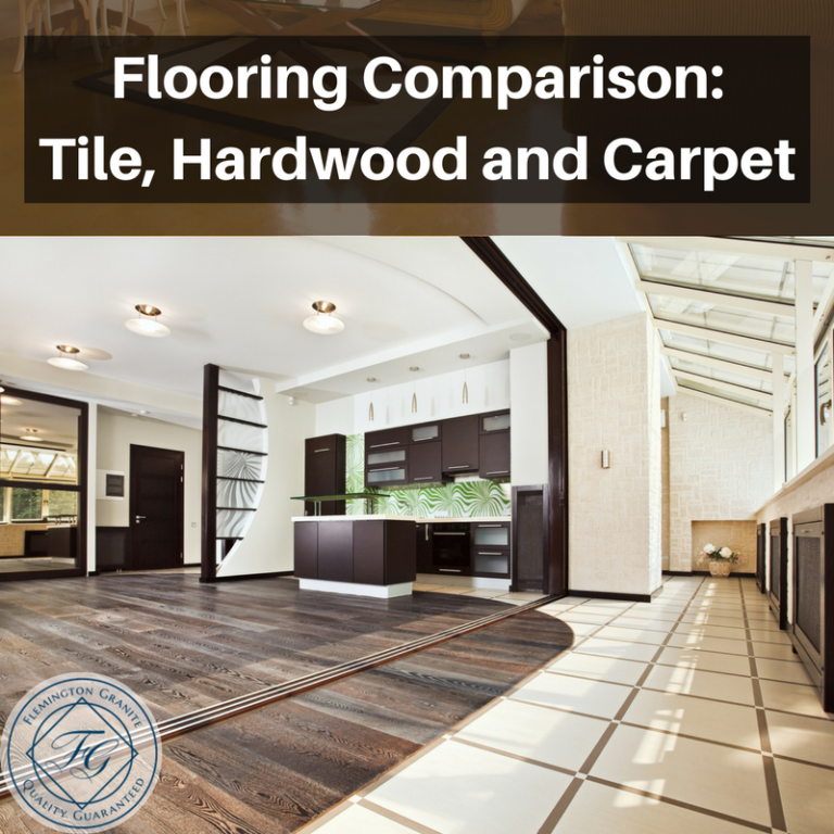 Flooring Comparison: Tile, Hardwood and Carpet - Flemington Granite