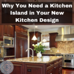 Why You Need a Kitchen Island in Your New Kitchen Design