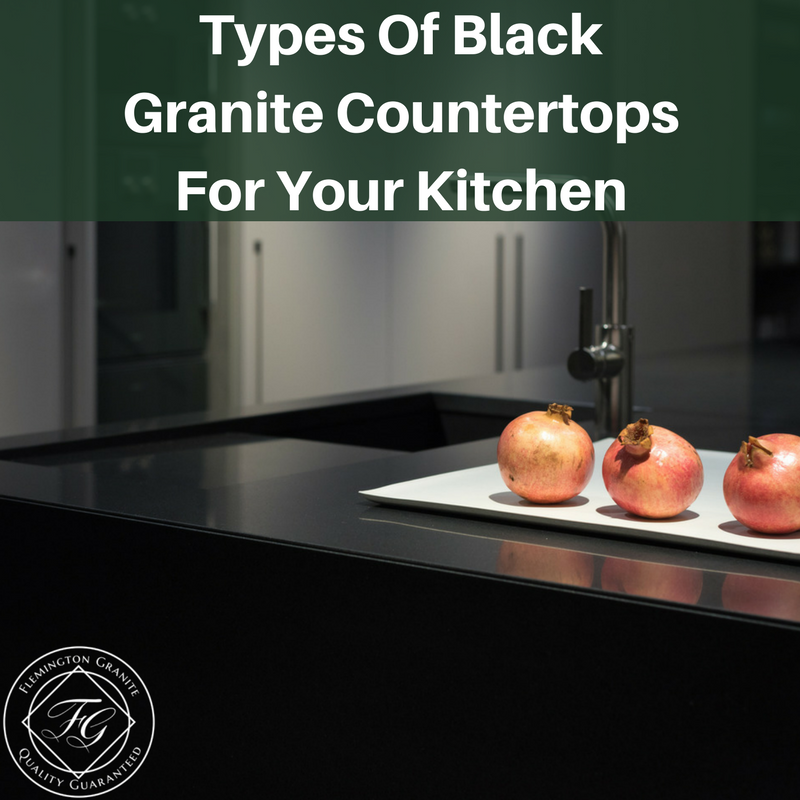 Types Of Black Granite Countertops For Your Kitchen