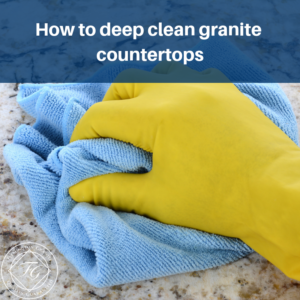 How to deep clean granite countertops