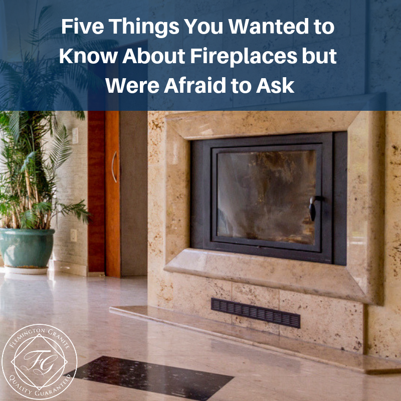 Five Things You Wanted to Know About Fireplaces but Were Afraid to Ask