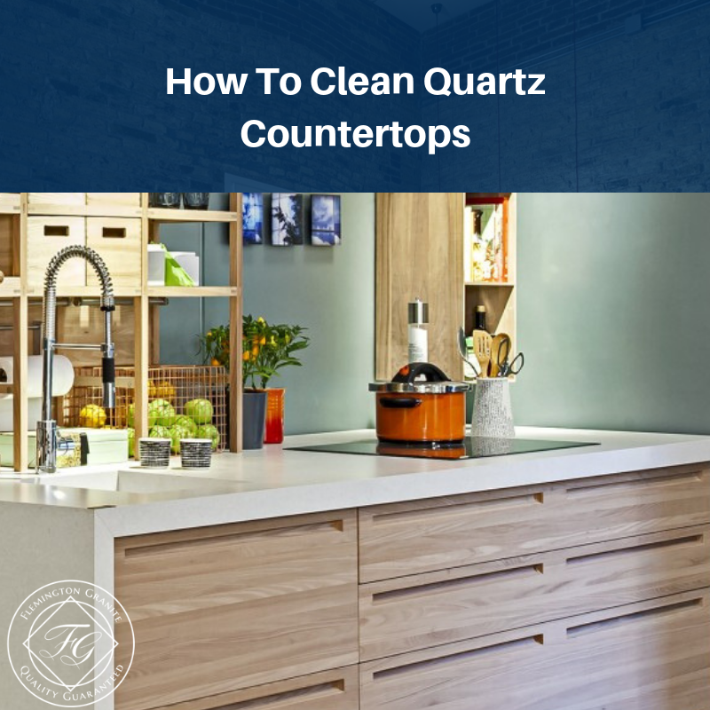 How To Clean Quartz Countertops, How To Clean Quartz Countertops Without Streaks