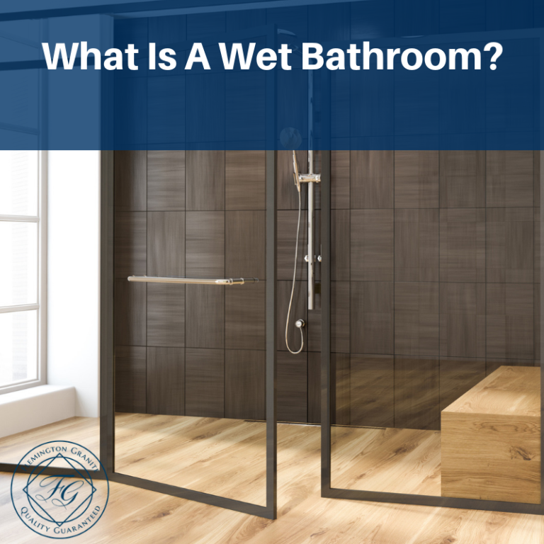 What Is A Wet Bathroom? Flemington Granite