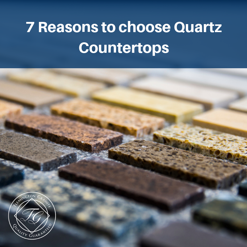 7 Reasons to choose Quartz Countertops