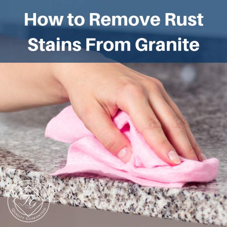 How to Remove Rust Stains From Granite Flemington Granite