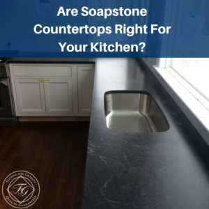 Are Soapstone Countertops Right For Your Kitchen?