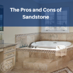 The Pros and Cons of Sandstone